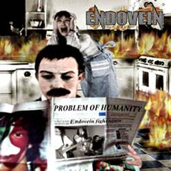Endovein : Problem of Humanity